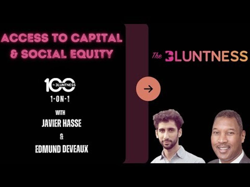 Access to Capital and Social Equity | 1-on-1 with Javier Hasse and Edmund Deveaux