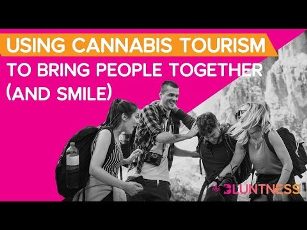Using Cannabis Tourism to Bring People Together (and Smile)
