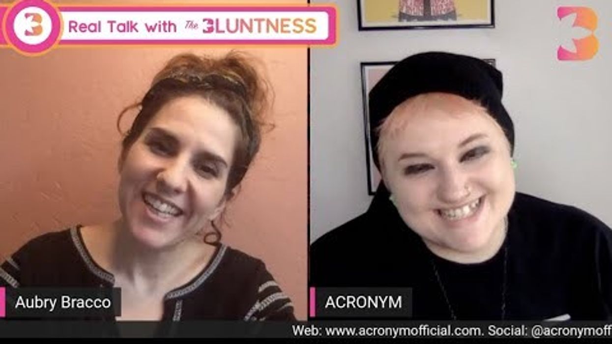 Real Talk With The Bluntness: ACRONYM