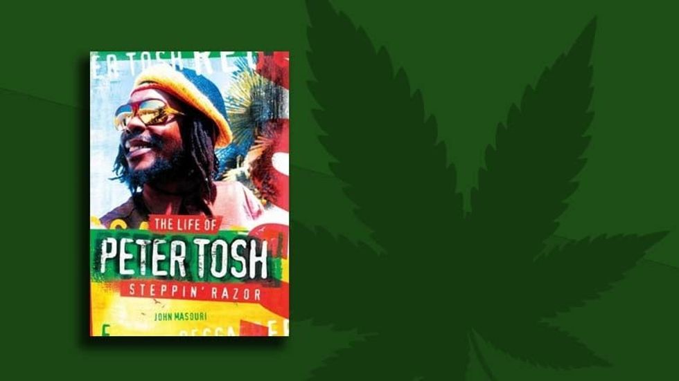 Steppin’ Razor: The Life of Peter Tosh by John Masouri